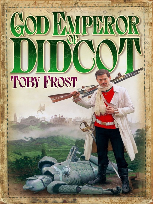 Title details for God Emperor of Didcot by Toby Frost - Available